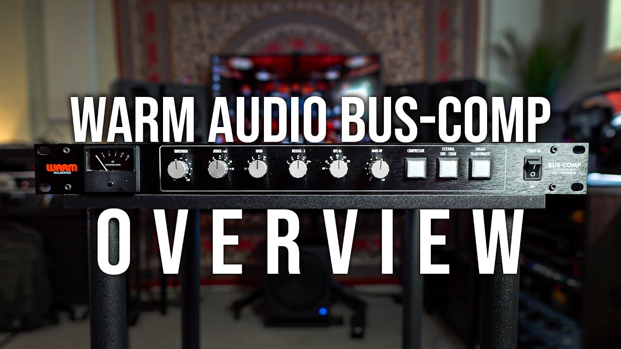 Warm Audio Bus-Comp OVERVIEW
