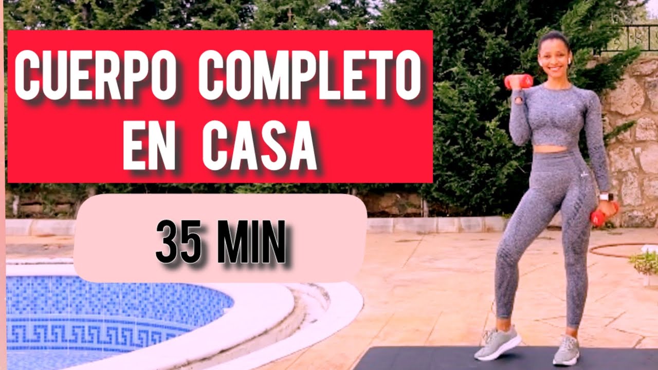 ¡ADIÓS GRASA Y FLACIDEZ! Rutina para Cuerpo Completo en Casa/ Con Mancuernas/ 35 Min.
