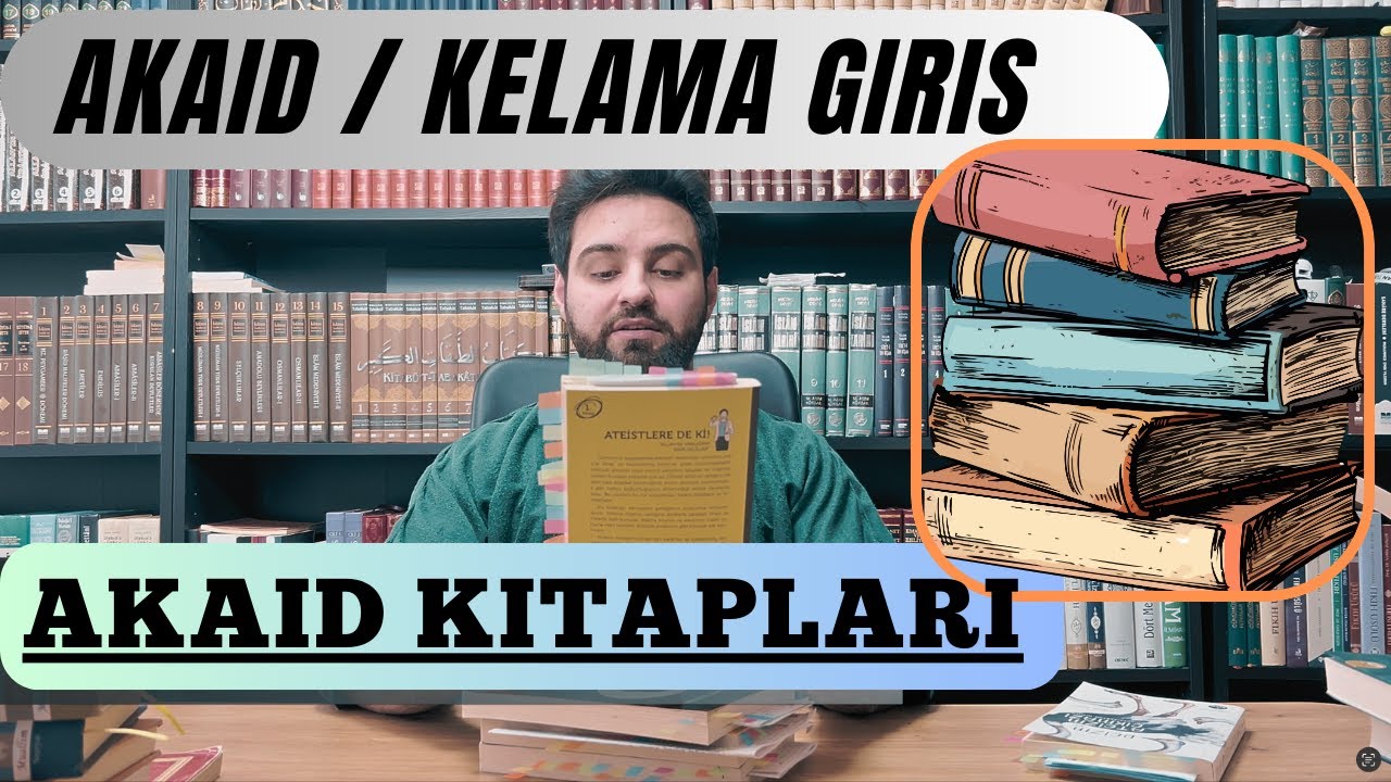 Islami Tavsiye Kitaplar - Akaid ve Kelama giris Kitaplar