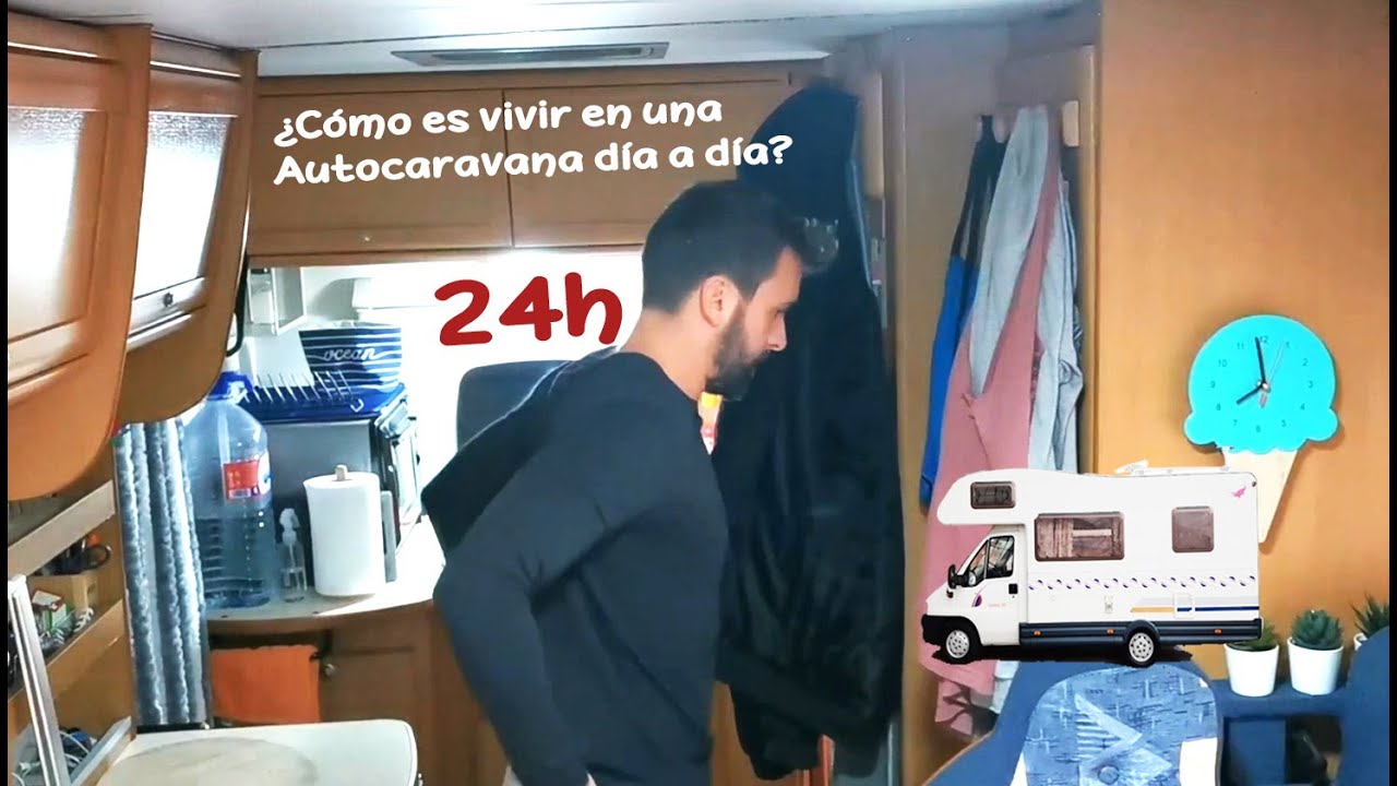 24H EN AUTOCARAVANA - ¿Cómo es un día rutinario viviendo dentro de una AutoCaravana?