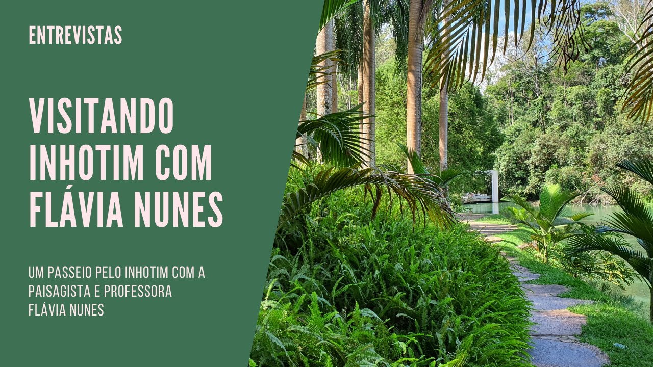 Visita ao Inhotim com Flávia Nunes Papo de Paisagista