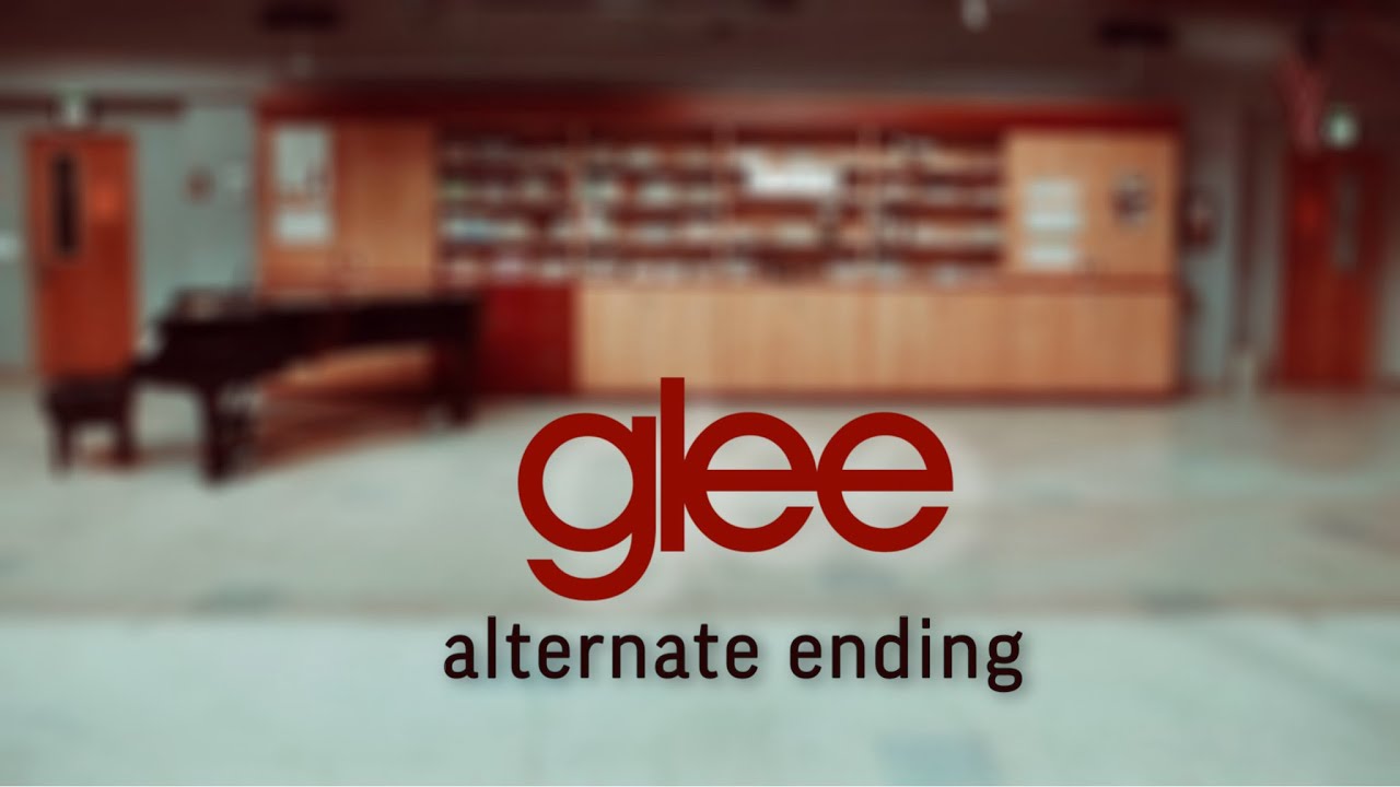 GLEE [альтернативный финал]