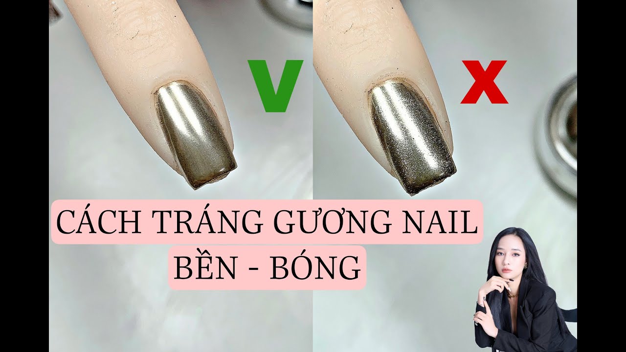 Cách tráng gương nail bền bóng đẹp