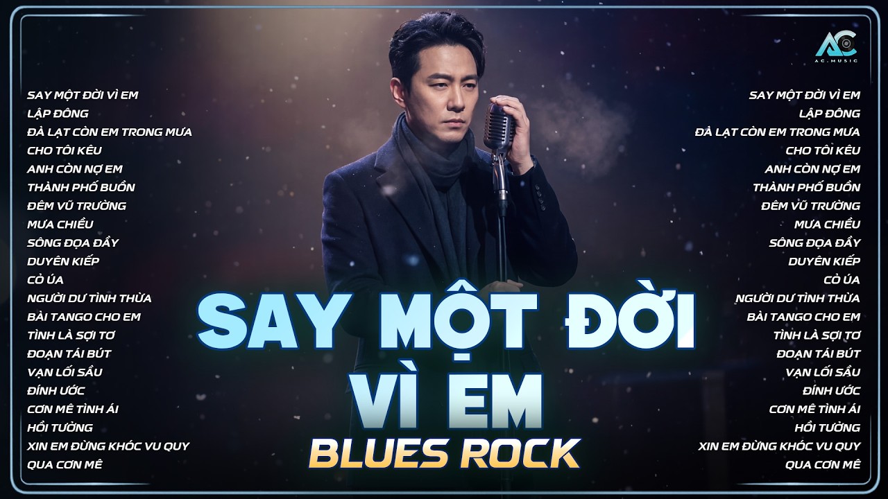 TA SAY KHÔNG PHẢI VÌ MEN... | PLAYLIST NHẠC BLUES ROCK HOT NHẤT 2026 | SAY MỘT ĐỜI VÌ EM - ROCK