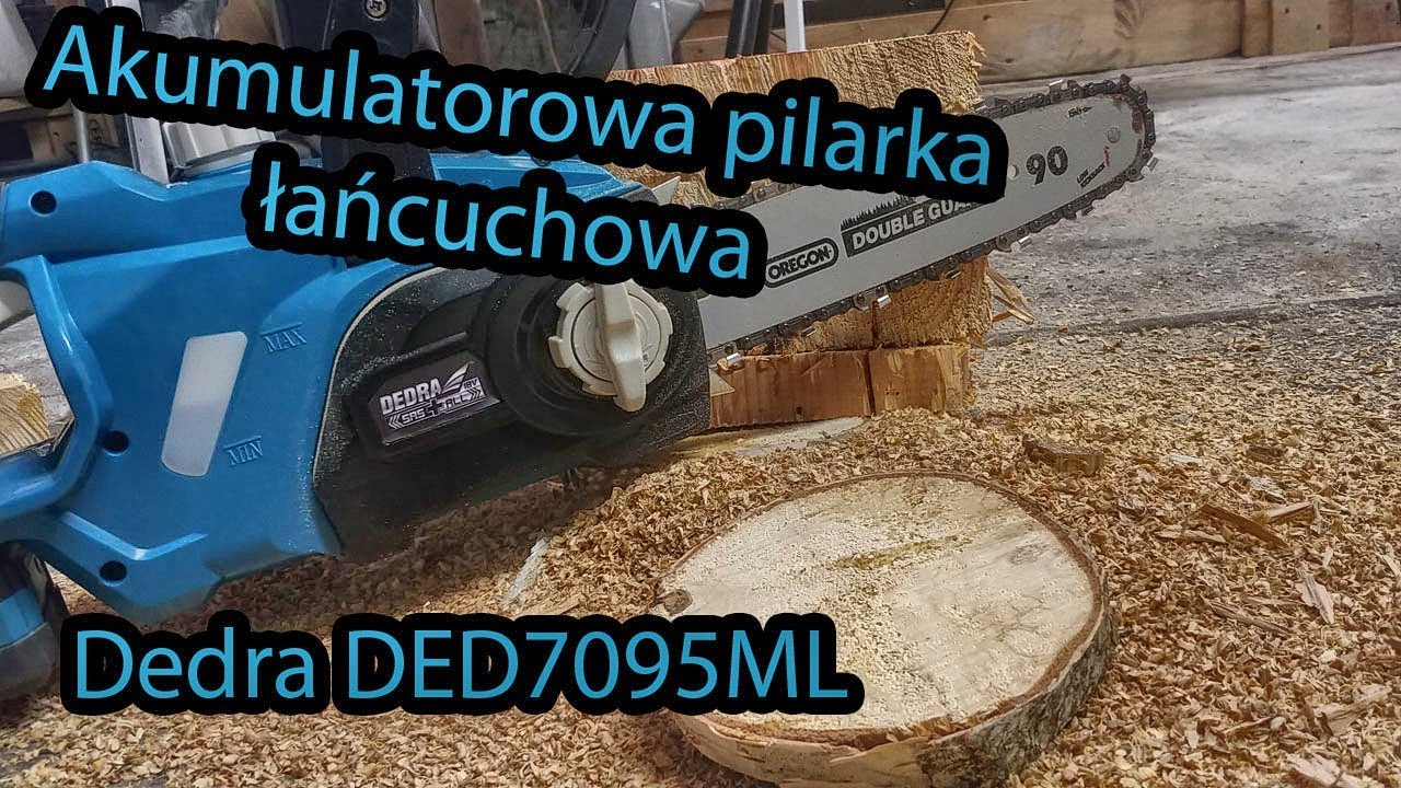 Dedra DED7095ML Akumulatorowa pilarka łańcuchowa - pierwsze wrażenia, recenzja