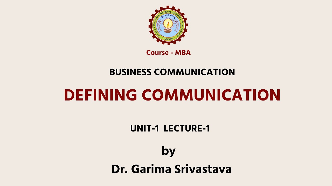 | AKTU Digital Education | Business Communication | Defining Communication