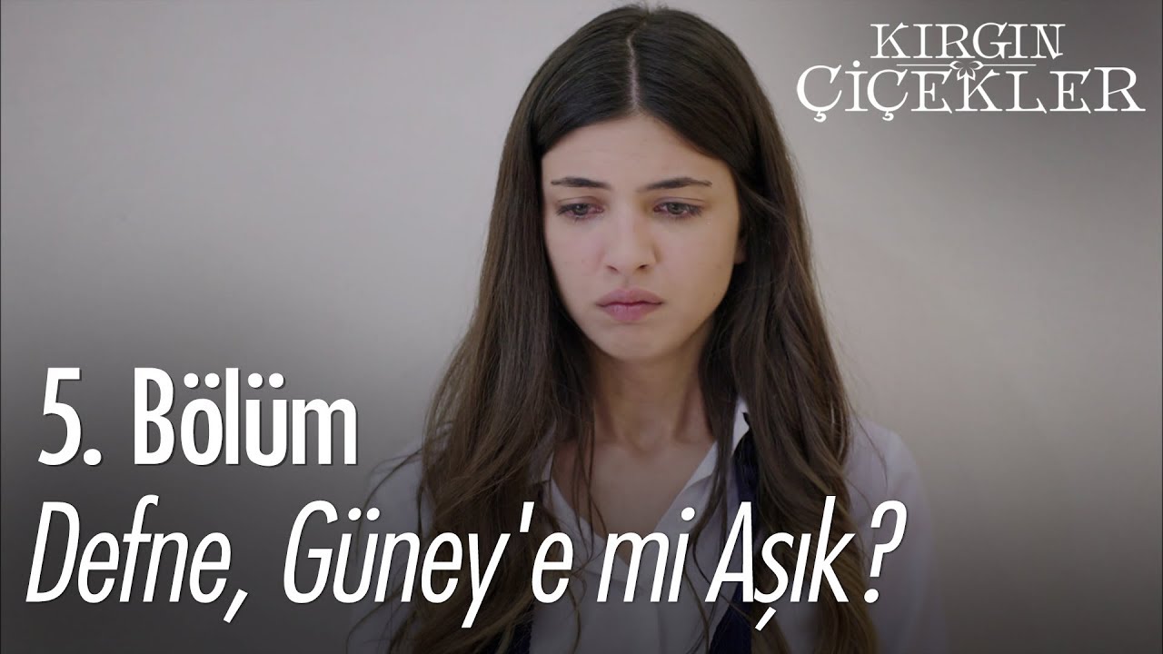 Defne Güney'e mi aşık? - Kırgın Çiçekler 5. Bölüm