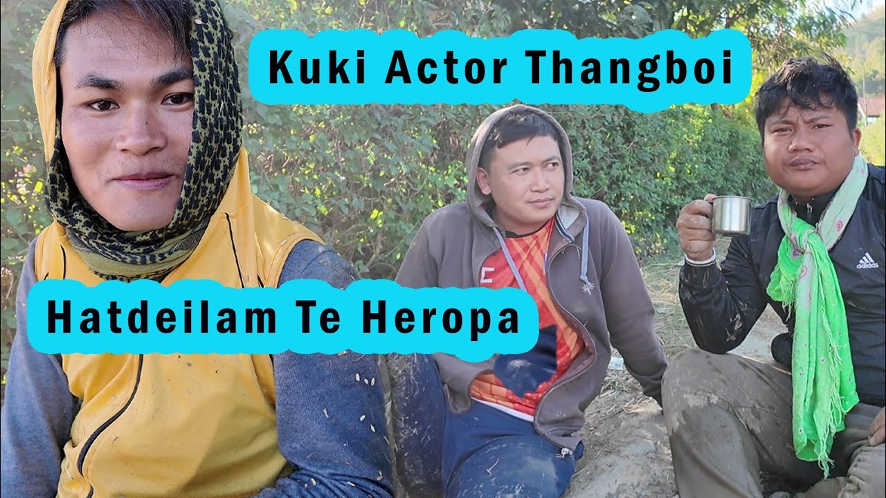 Working  with Legends Hatdeilam Te a Heropa and Kuki Actor Thangboi 