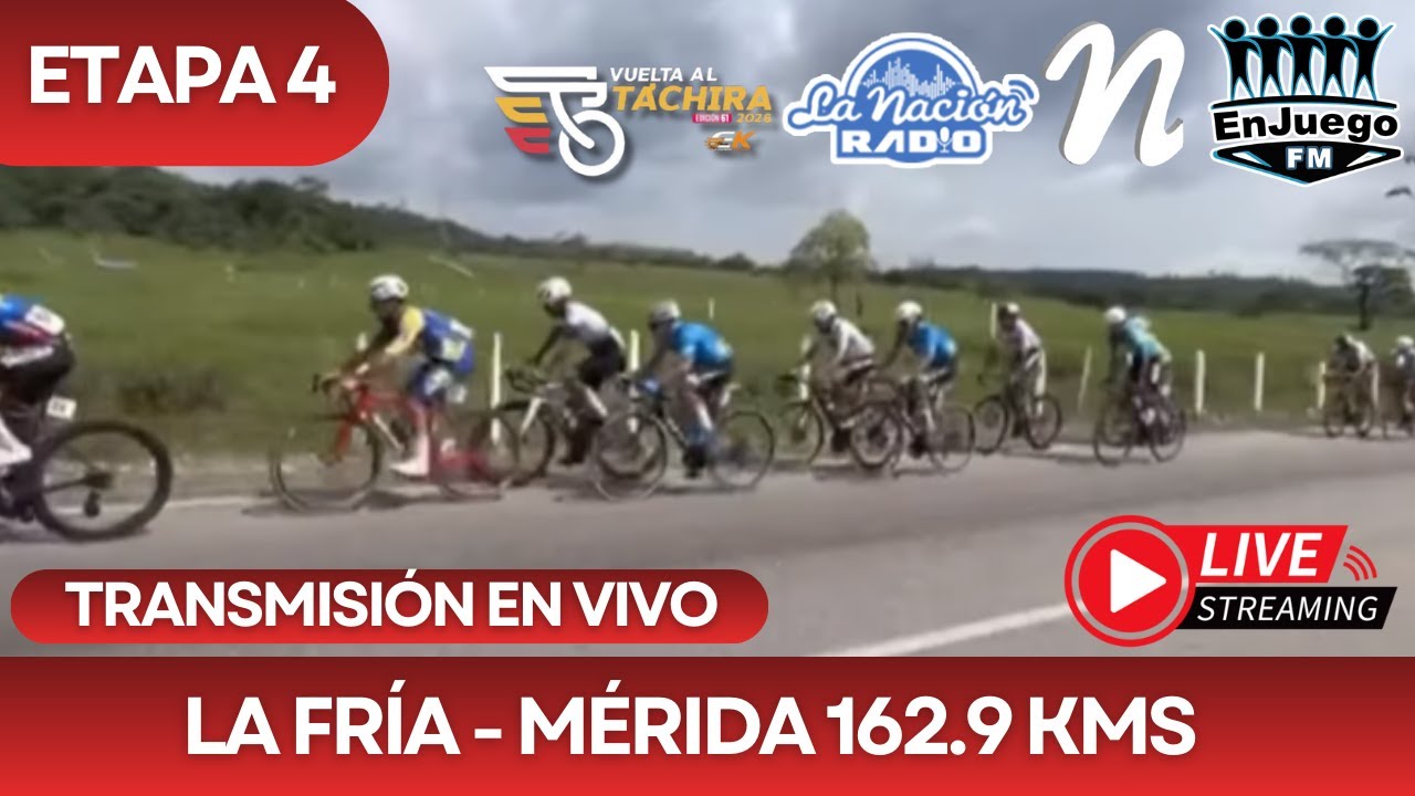 ETAPA 4 VUELTA AL TÁCHIRA 2026 | LA FRÍA - MÉRIDA 162.9 KILÓMETROS | TRANSMISIÓN EN VIVO 🔴🎙🔥