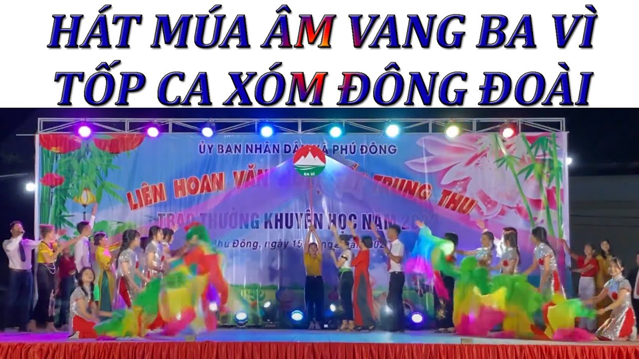 Bài Hát Múa Âm Vang Ba Vì - Tốp Ca Nam Nữ Xóm Đông Đoài