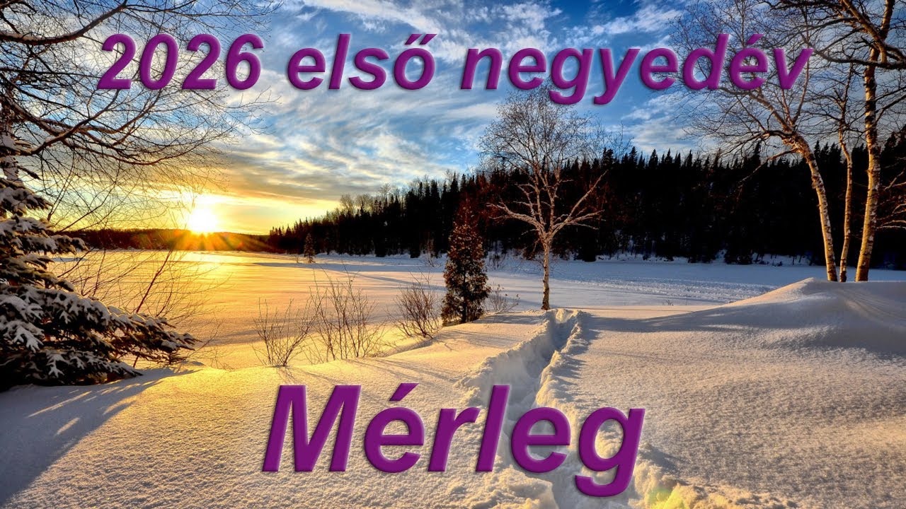 Mérleg - 2026 első negyedév
