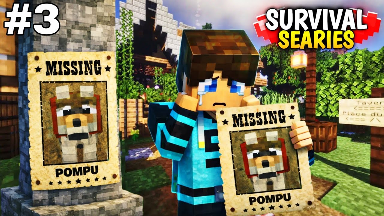 My Dog Pompu Is Missing 😭 | Minecraft Survival EP 3