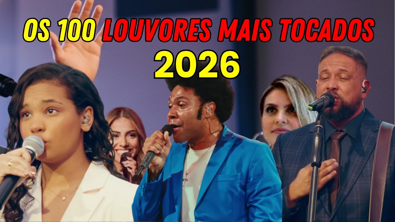 LOUVORES MAIS TOCADOS 2026 - Melhores Músicas Gospel para Adoração e Oração
