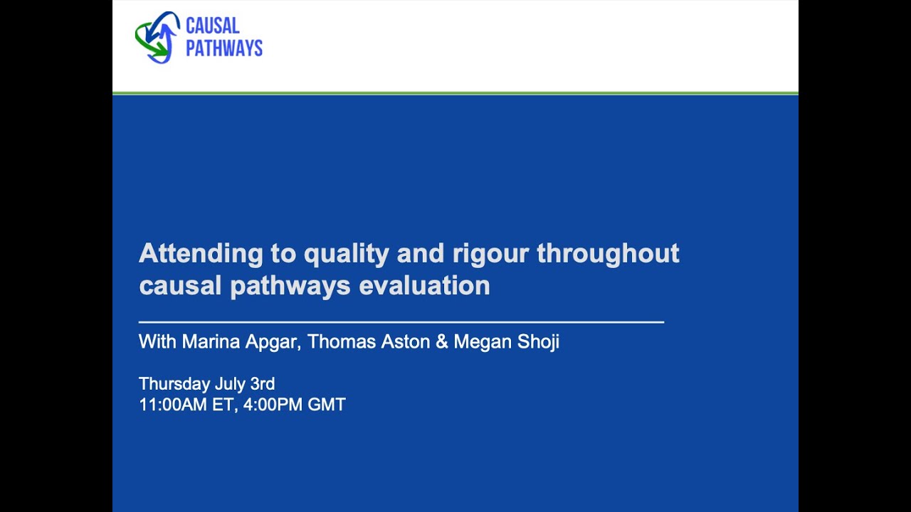 Coffee Break: Attending to Quality and Rigour Throughout Causal Pathways Evaluation