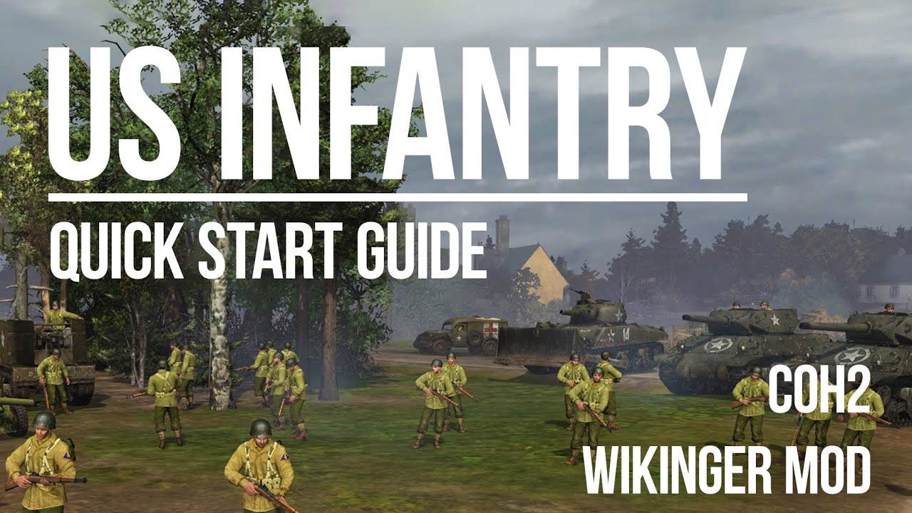 US Infantry Doctrine Quick Start Guide | COH2 Wikinger Mod PvP