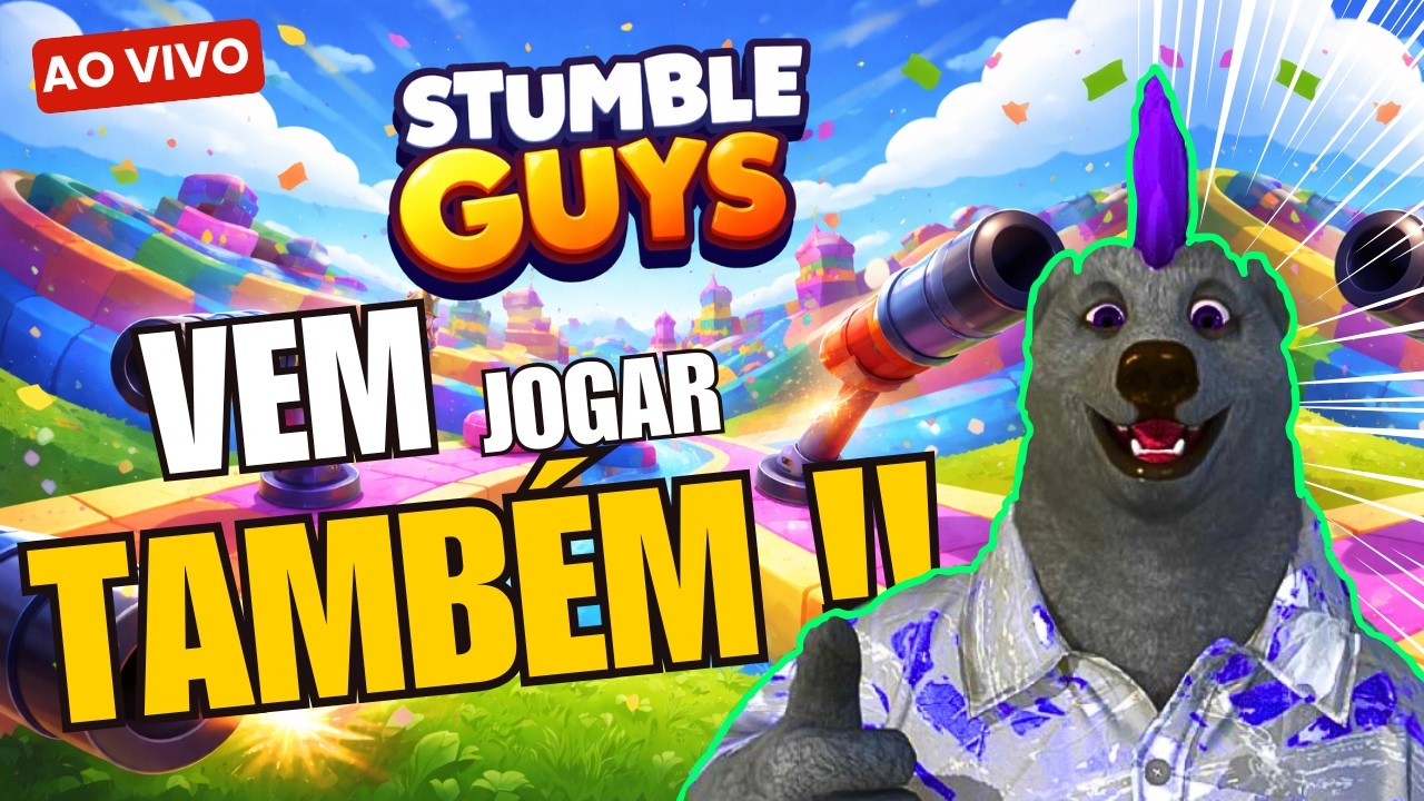 [AO VIVO🔴] STUMBLE GUYS COM FILHÃO BORA ???? !! #stumbleguys #livestumbleguys