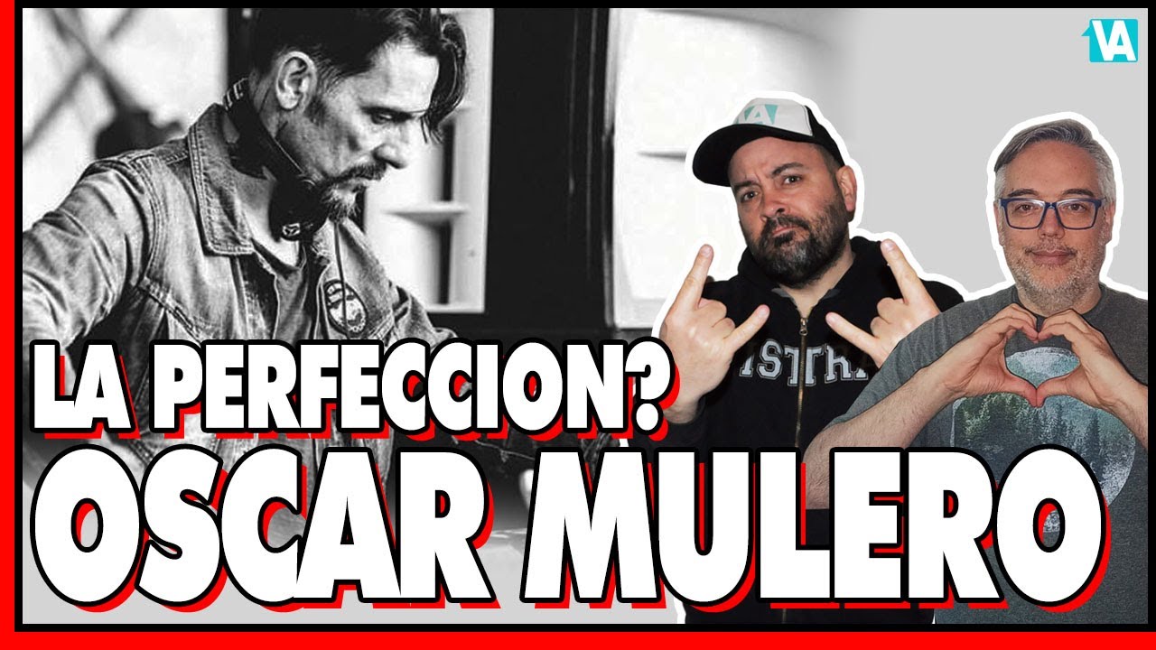 REACCION A LA SESSION OSCAR MULERO  ¿ ES PERFECTA ?