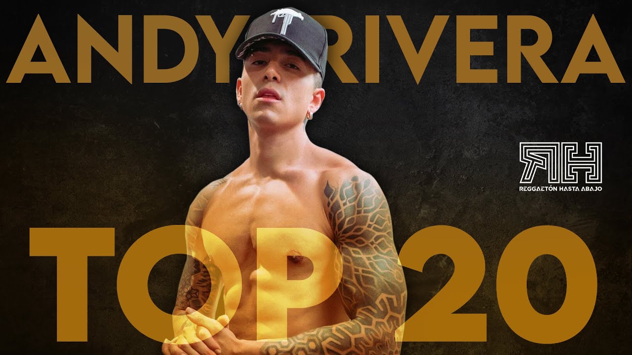 Andy Rivera Video Mix 2021 Top 20