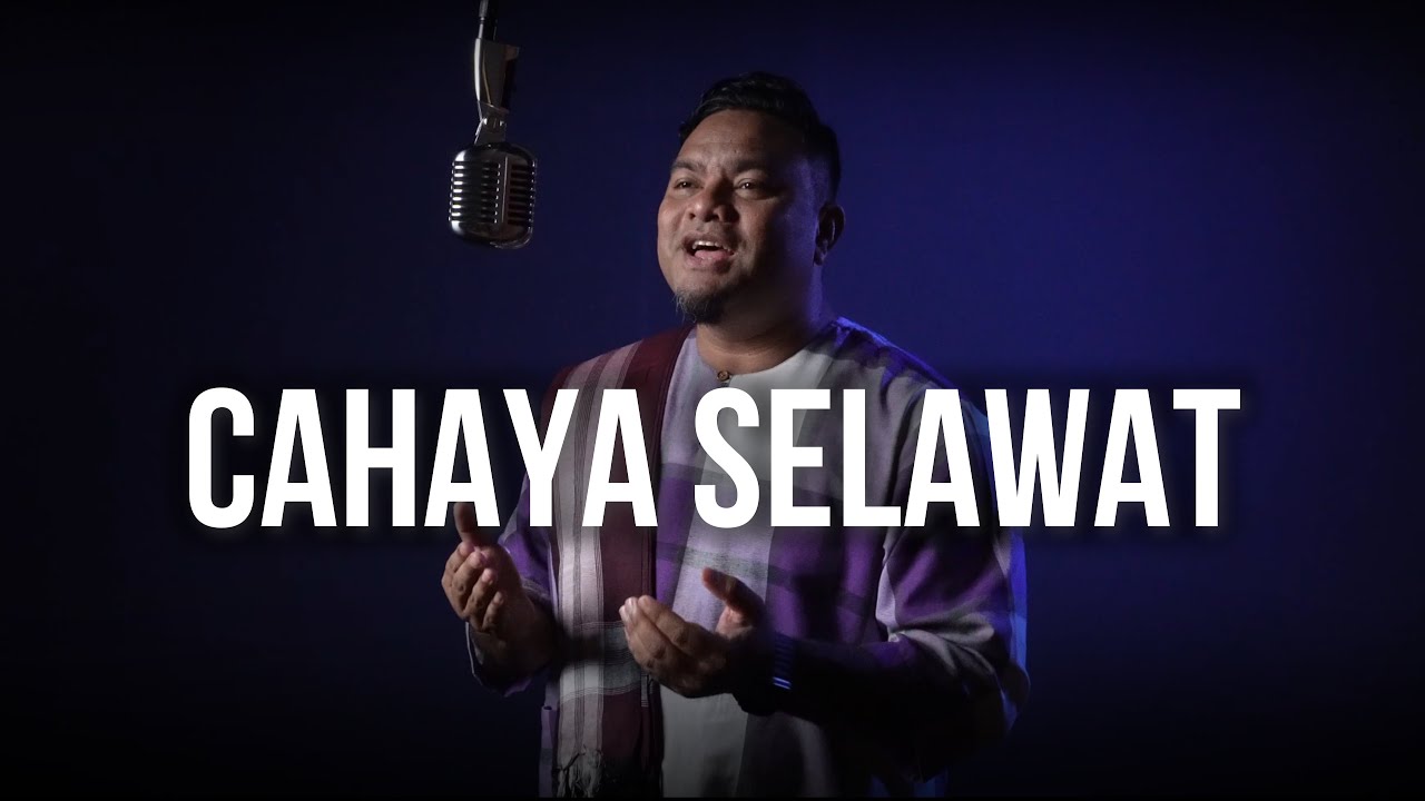 Cahaya Selawat - Bazli UNIC
