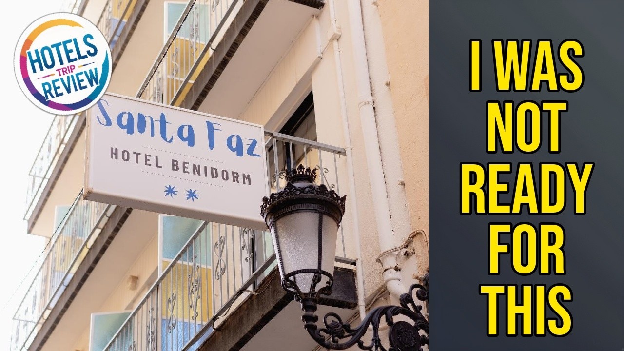 Hotel Santa Faz - I Was Not Ready for This | Benidorm - Costa Blanca, Spain⭐