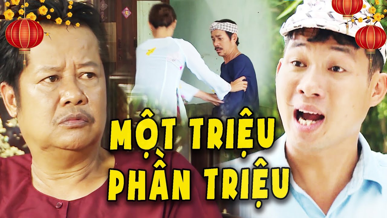 MỘT TRIỆU PHẦN TRIỆU - PHIM HAY VIỆT NAM💖PHIM TRUYỀN HÌNH VIỆT NAM💖PHIM VIỆT MỚI💖PHIM HÀI MIỀN TÂY