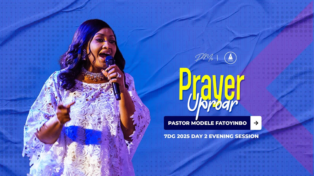 Prayer Uproar | with Pastor Modele Fatoyinbo | #COZA7DG2025 | Day 2 Evening Session