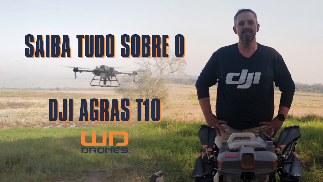 Drone para Pulverização - Saiba tudo sobre o DJI Agras T10