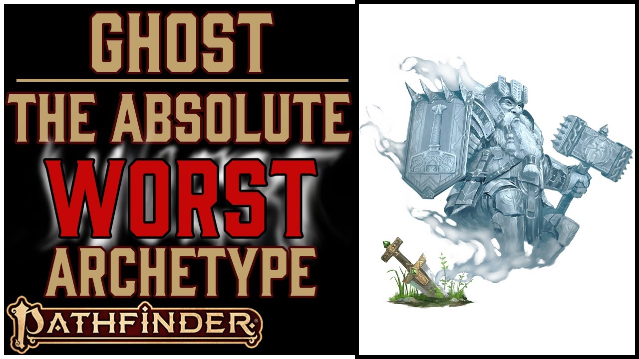 Why the Ghost Archetype is Awesome in Pathfinder 2e