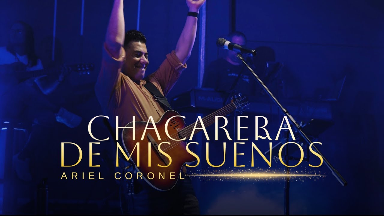 Ariel coronel | chacarera de mis sueños (vivo)