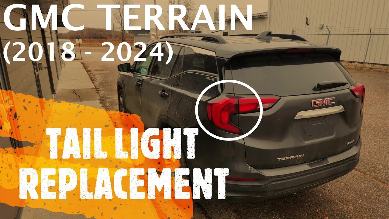 GMC Terrain - TAIL LIGHT REPLACEMENT / REMOVAL (2018 - 2024)
