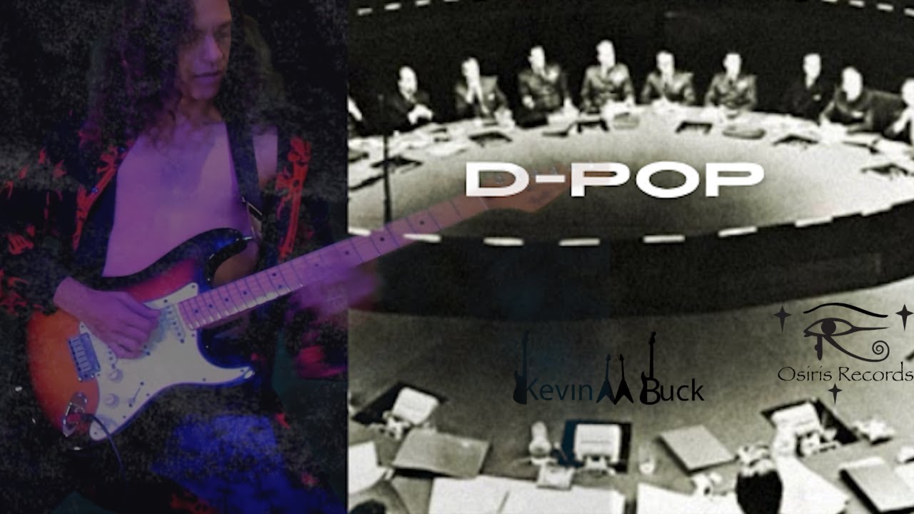 D-Pop - Kevin M Buck (Official Video)