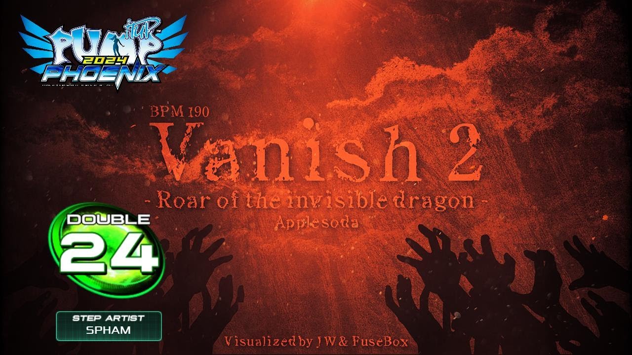 [PUMP IT UP PHOENIX] Vanish (배니쉬) 2 - Roar of the invisible dragon D24