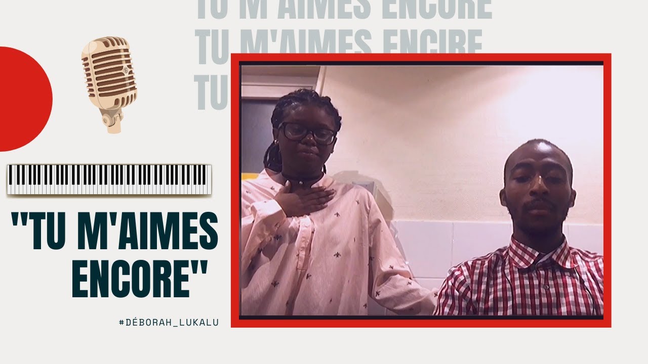 Tu m'aimes encore #JCC #DeborahLukalu