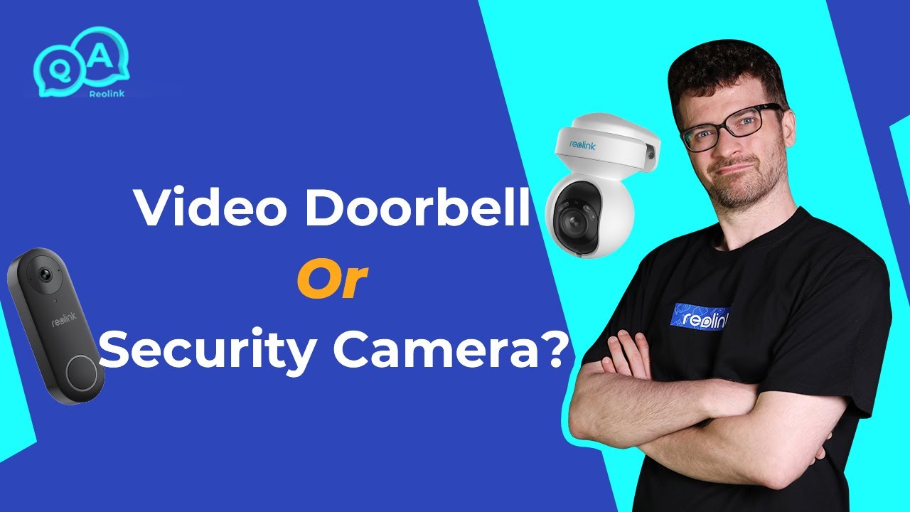 Video Doorbell vs. Security Camera: Which is Right for You? | You Ask, We Answer