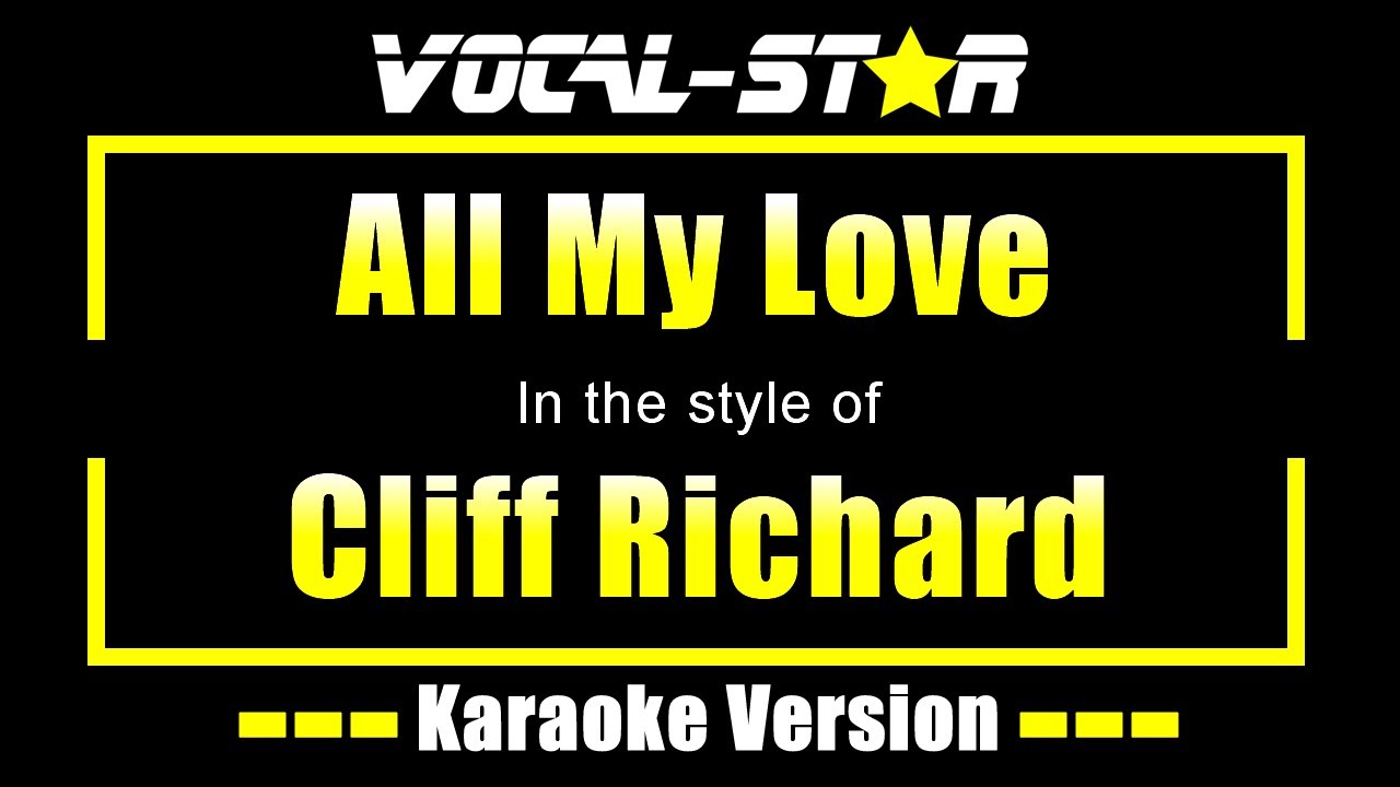 All My Love Karaoke | Cliff Richard Karaoke Version