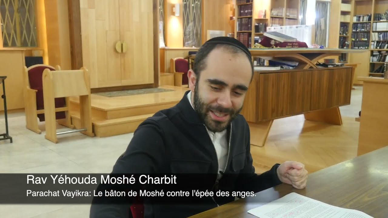 Parachat Vayikra: Le bâton de Moshé contre l'épée des anges