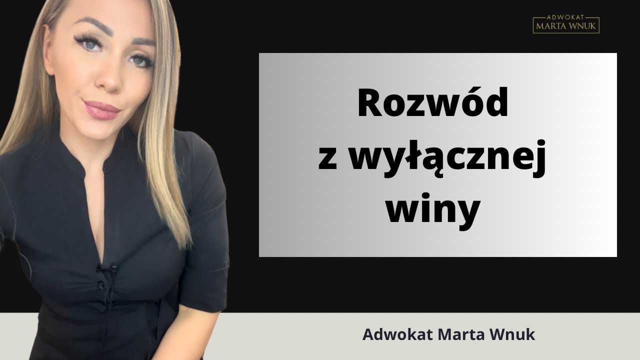 Rozwód z wyłącznej winy. Wady i zalety
