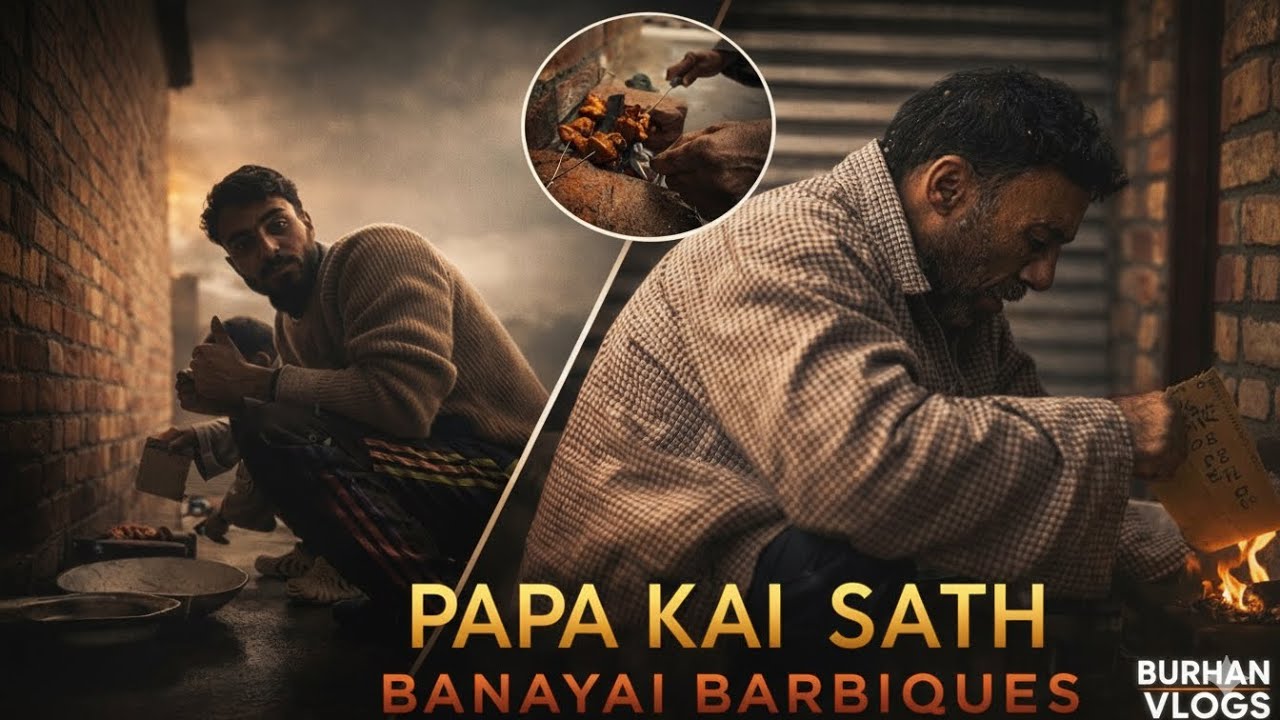 PAPA KAI SAATH BANAYAI BARBIQUES 🥳|| FINALLY SNOWFALL🥶