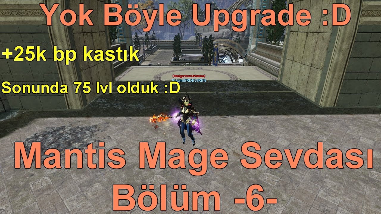 Rise Online Başlangıç | Mantis Mage Sevdası Bölüm -6 Yok Böyle Upgrade :D | 75 Lvl Olduk!  | Mage PK