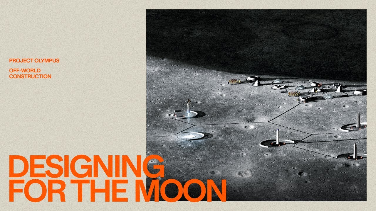 ICON's Project Olympus - Off-world Construction System for the Moon