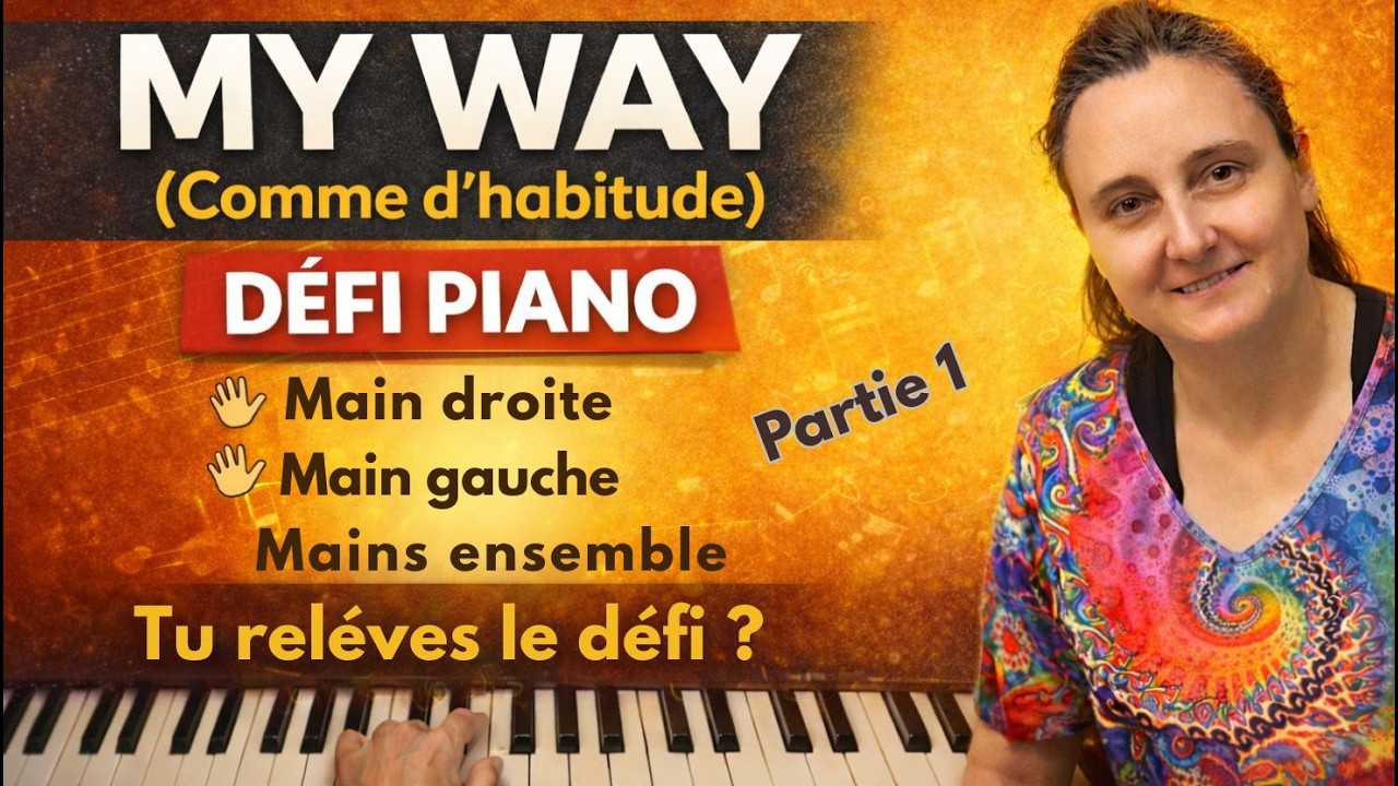 🎹 My Way Comme d’habitude – Tuto Piano Facile | Main droite, gauche et mains ensemble