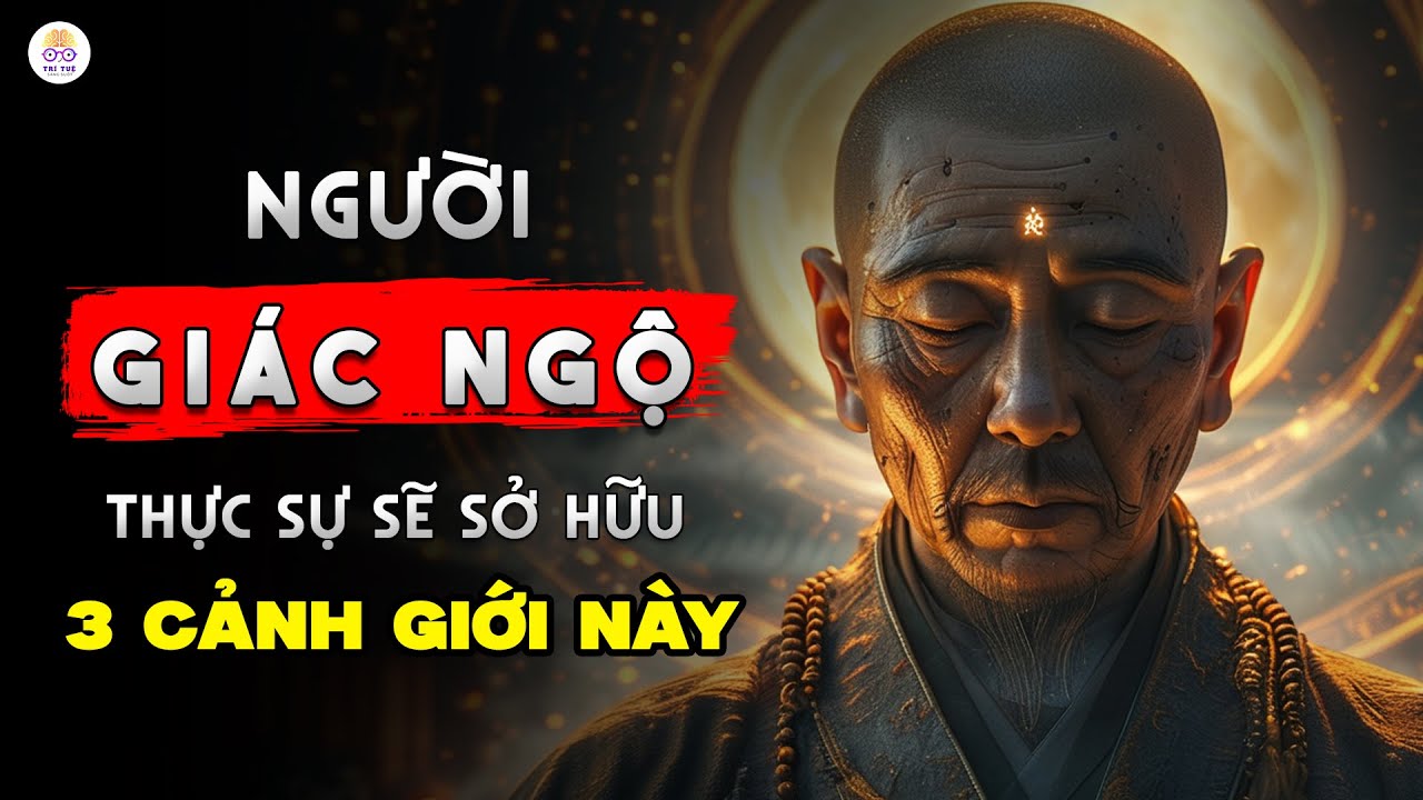 Tụng Kinh Cả Đời Chưa Chắc Đã Giác Ngộ | Người Giác Ngộ Thật Sự Sở Hữu 3 Cảnh Giới Này