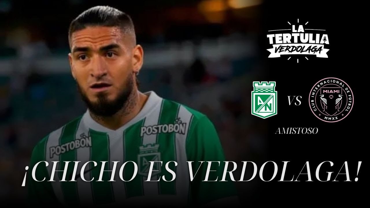 🎙️La Tertulia Verdolaga | EN VIVO -  CHICHO ARANGO YA ESTÁ EN LA CIUDAD 💚🔥