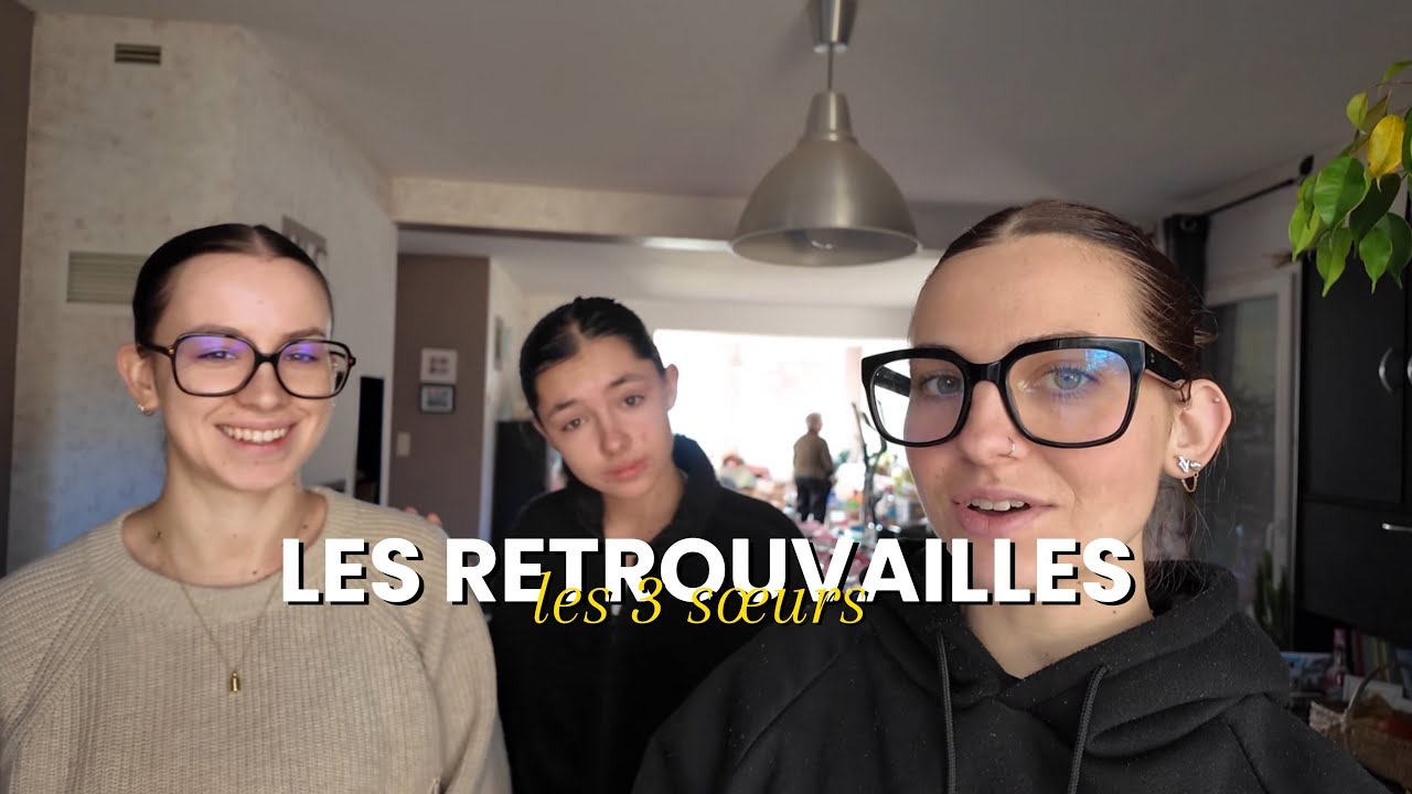 Je retrouve mes soeurs - VLOG 😍