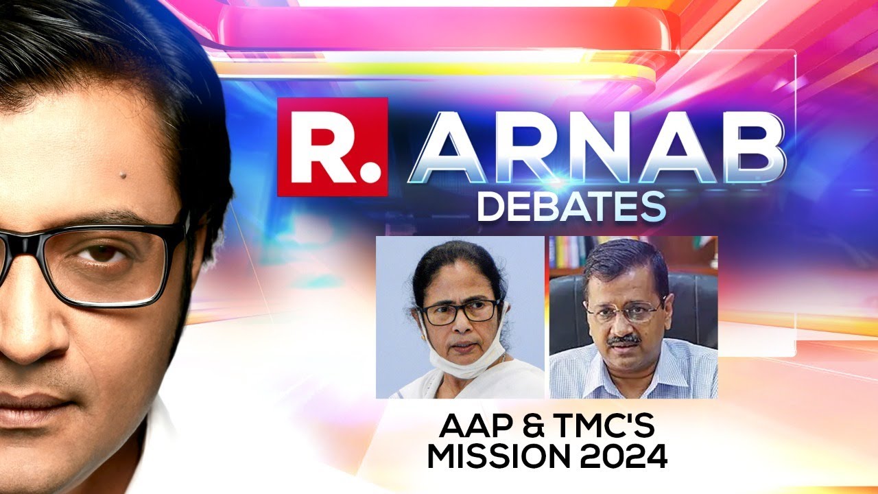TMC, AAP Eye Foray Into National Politics Ahead Of 2024 Polls As Congress Crashes | Arnab Debates
