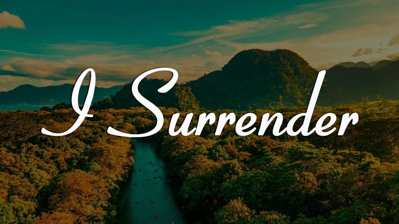 I Surrender - Hillsong Worship || [Mix lyrics] - Hosanna, Inside The Gale, I Speak Jesus