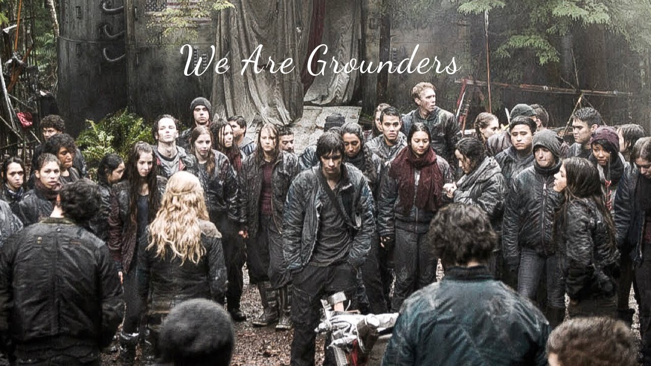 The 100 || We Are Grounders