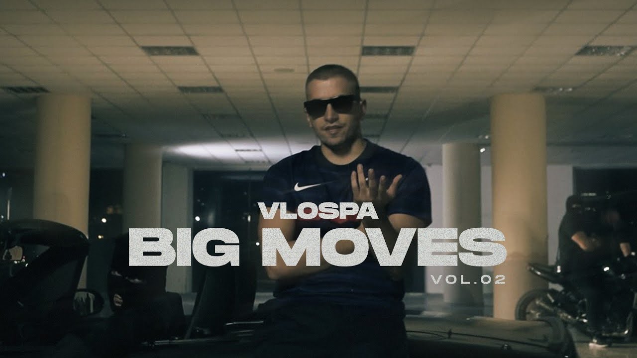 VLOSPA - Big Moves Vol.2 (Official Video)