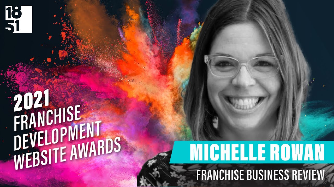 Franchise Business Review&rsquo;s Michelle Rowan on 2021&rsquo;s Best Franchise Development Websites