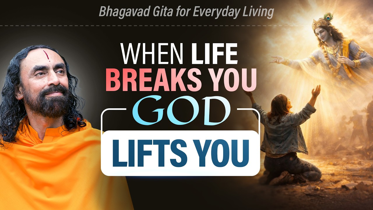 When Life BREAKS You — How God Turns Your Fear into Strength | Swami Mukundananda